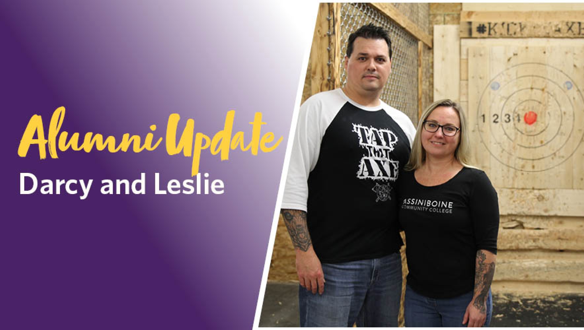Darcy Low & Leslie Jeske, Assiniboine Alumni, and local business owners.