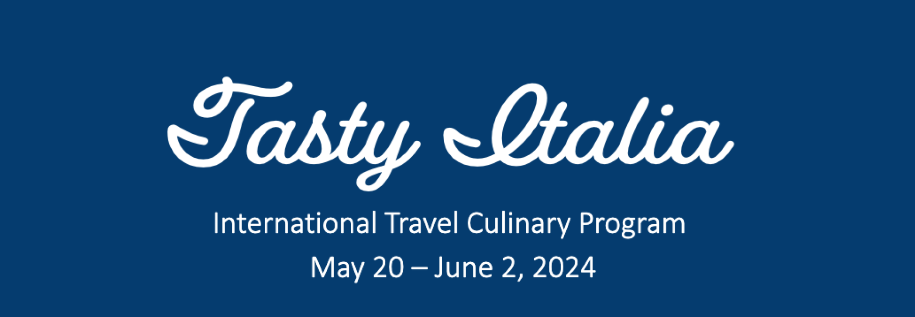 Tasty Italia, May 20 - June 2, 2024