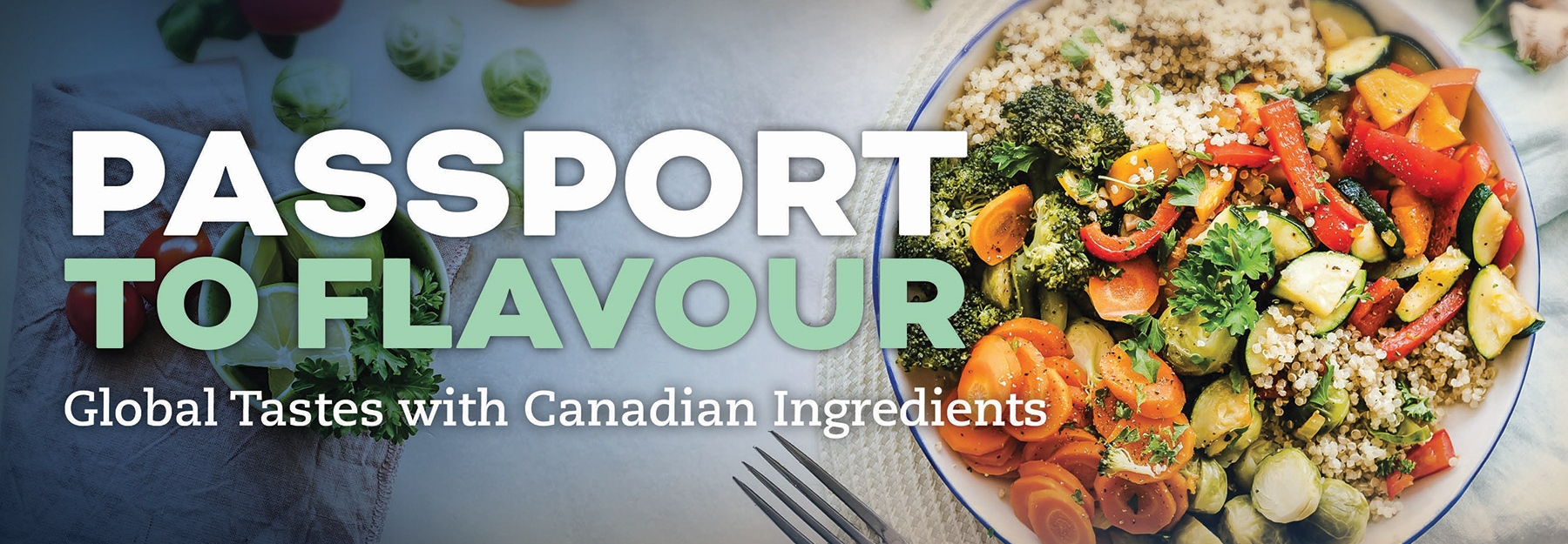 Passport to Flavour - white and green text on blue gradient background with a photo of a vegetable quinoa bowl.