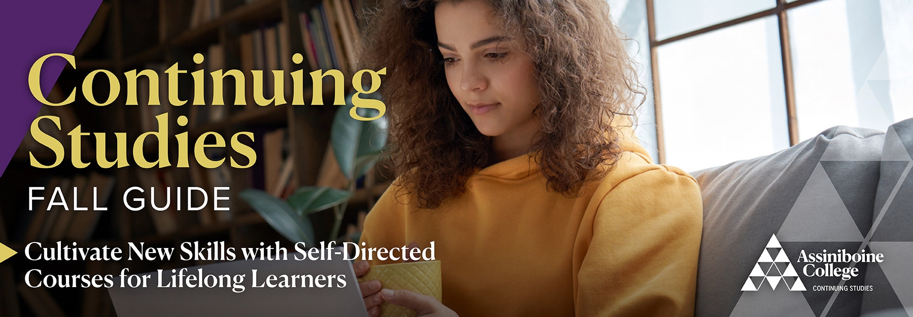 Text on the left side of the picture saying "Continuing Studies fall guide - Cultivate new skills with self-directed courses for lifelong learners." The picture behind it shows a young woman sitting on a couch with a laptop and a mug.
