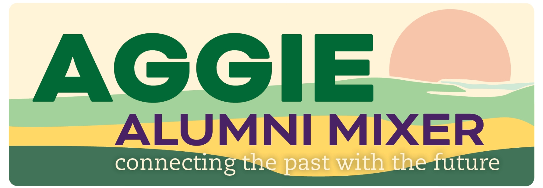 Aggie Alumni Mixer, green and purple text over a graphic of a wheat field at sunset.