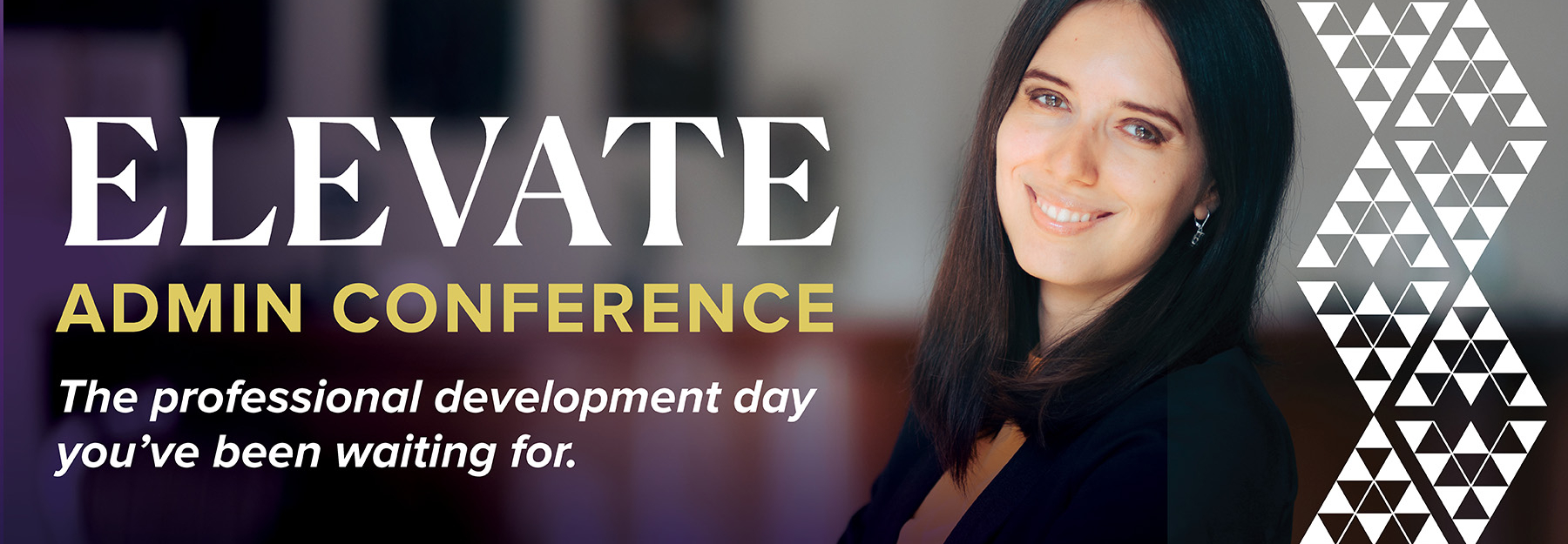 Elevate Admin Conference - text on the left side with a photo of a smiling woman on the right side.
