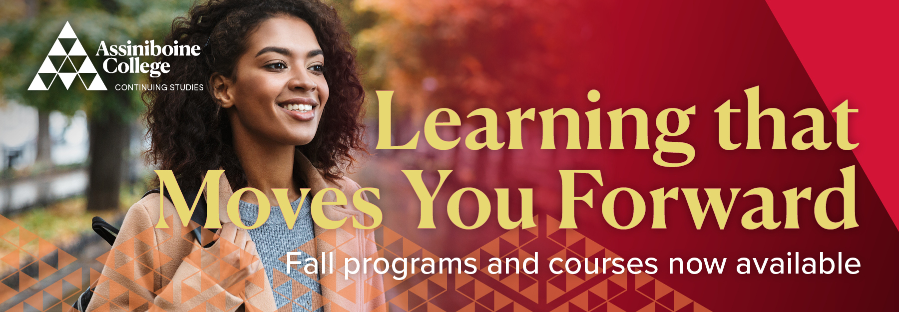 Learning that moves you forward - Continuing Studies Fall Guide.
