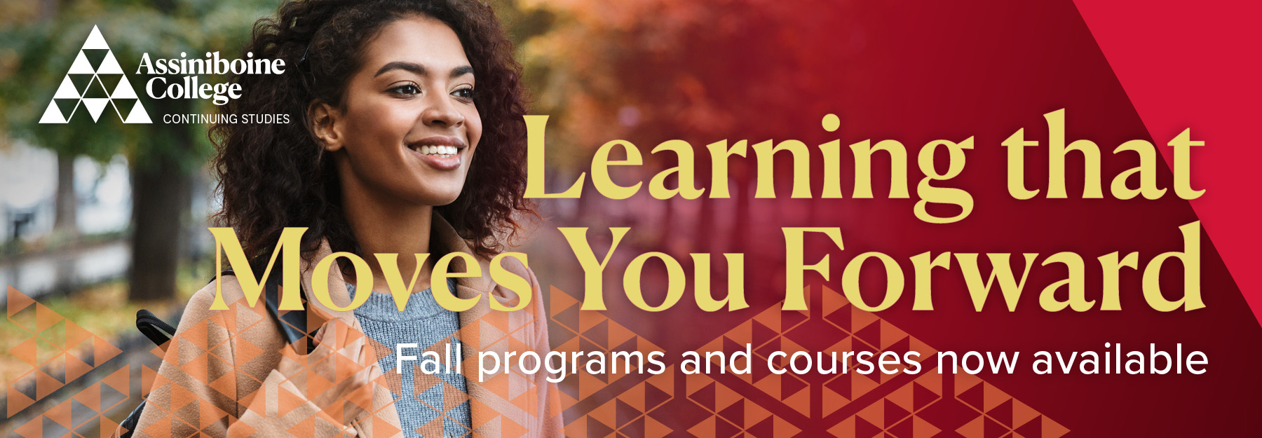 Learning that moves you forward - Continuing Studies Fall Guide.