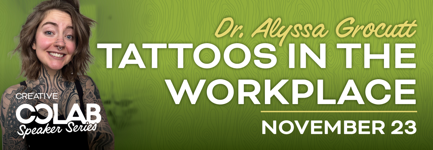Dr. Alyssa Grocutt - Tattoos in the Workplace